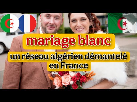 Mariage pour les papiers : un réseau algérien démantelé