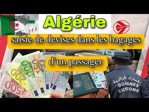 Algérie – Saisie de devises dans les bagages d'un passager venu de France
