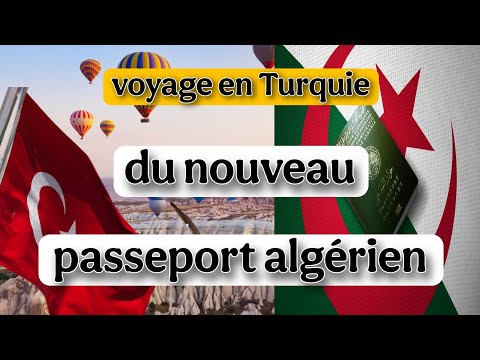 Algérie – Turquie : du nouveau pour les titulaires d'un passeport algérien