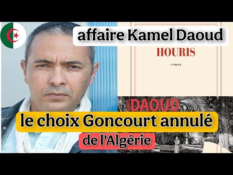 Affaire Kamel Daoud – le "choix Goncourt" de l'Algérie enfin annulé