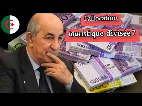 Le montant de la nouvelle allocation touristique serait divisé en deux ?