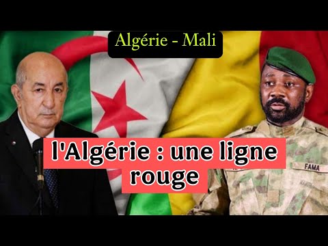 Algérie – Mali : Bamako franchit la ligne rouge avec de graves dérapages