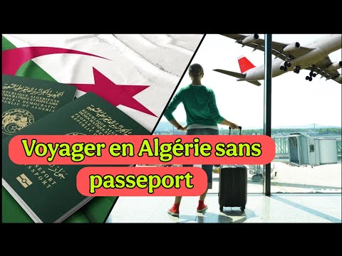 Voyager en Algérie sans passeport – une nouvelle condition exigée