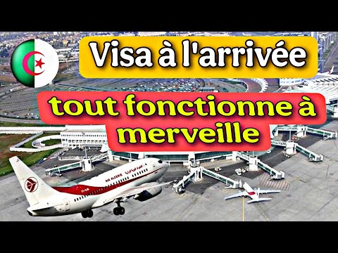 Visa à l'arrivée en Algérie 🇩🇿  la fin d'un dysfonctionnement