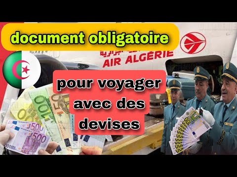 En Algérie, ce document est dorénavant obligatoire pour voyager avec des devises