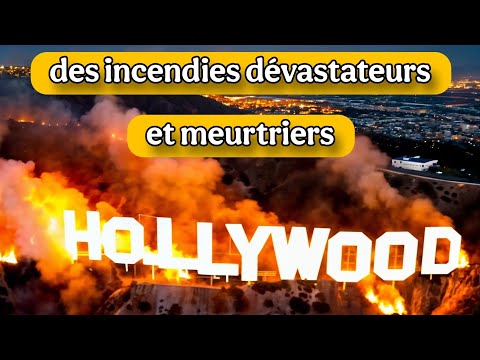 Los Angeles – des incendies dévastateurs et meurtriers