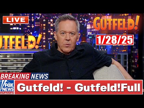 Gutfeld! 1/28/25 Greg Gutfeld ᖴᑌᒪᒪ HD | ᖴO᙭ ᗷᖇEᗩKIᑎG ᑎEᗯS Tᖇᑌᗰᑭ January 28, 2025