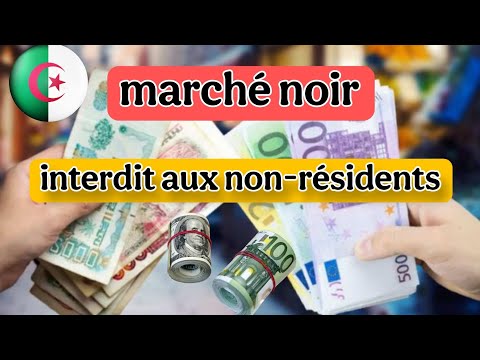 Le marché noir désormais interdit aux non-résidents en Algérie
