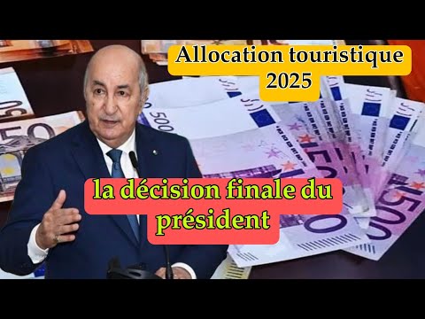 Application de l'augmentation de l'allocation touristique – le président prend les choses en main