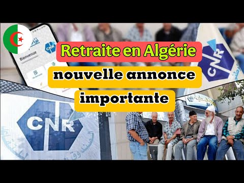 Retraite en Algérie – la #CNR annonce une nouvelle importante aux retraités