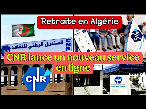 Retraite en Algérie – La #CNR lance un nouveau service en ligne pour les retraités Algériens