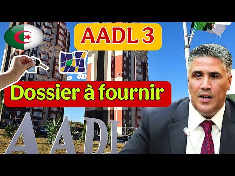 AADL 3 – la liste complète des documents requis pour terminer l'inscription
