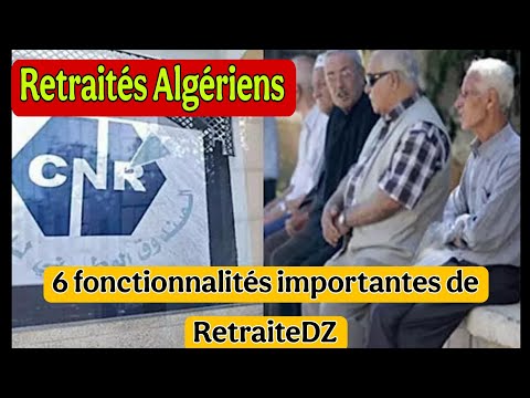 CNR – annonce importante – 6 fonctions importantes de RetraiteDZ que peu de retraités connaissent